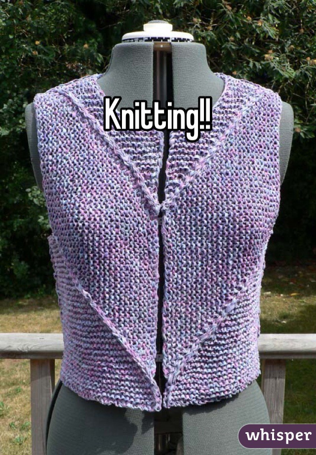Knitting!!