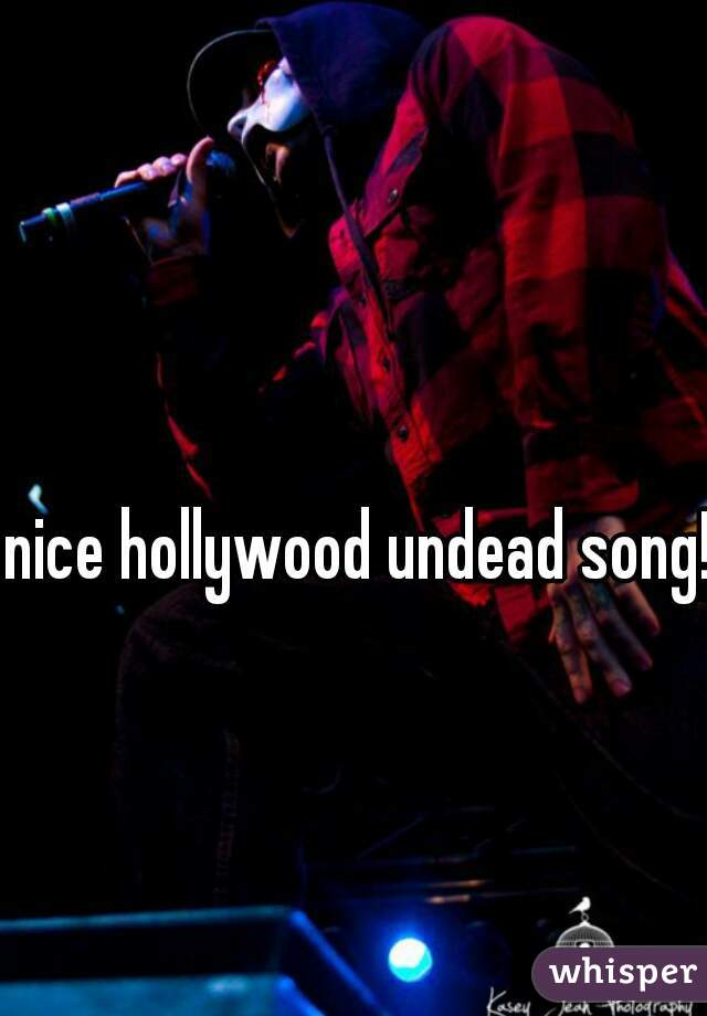 nice hollywood undead song!