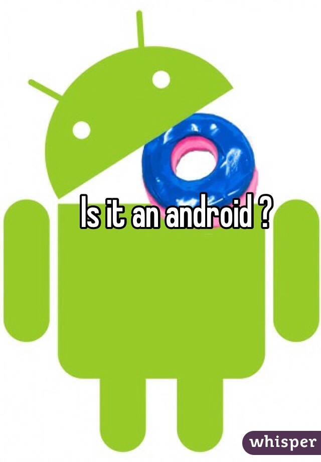 Is it an android ?