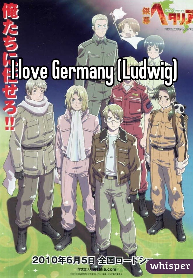 I love Germany (Ludwig) 