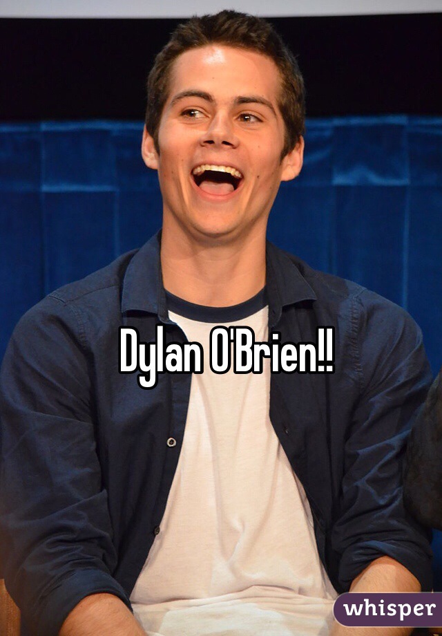 Dylan O'Brien!! 