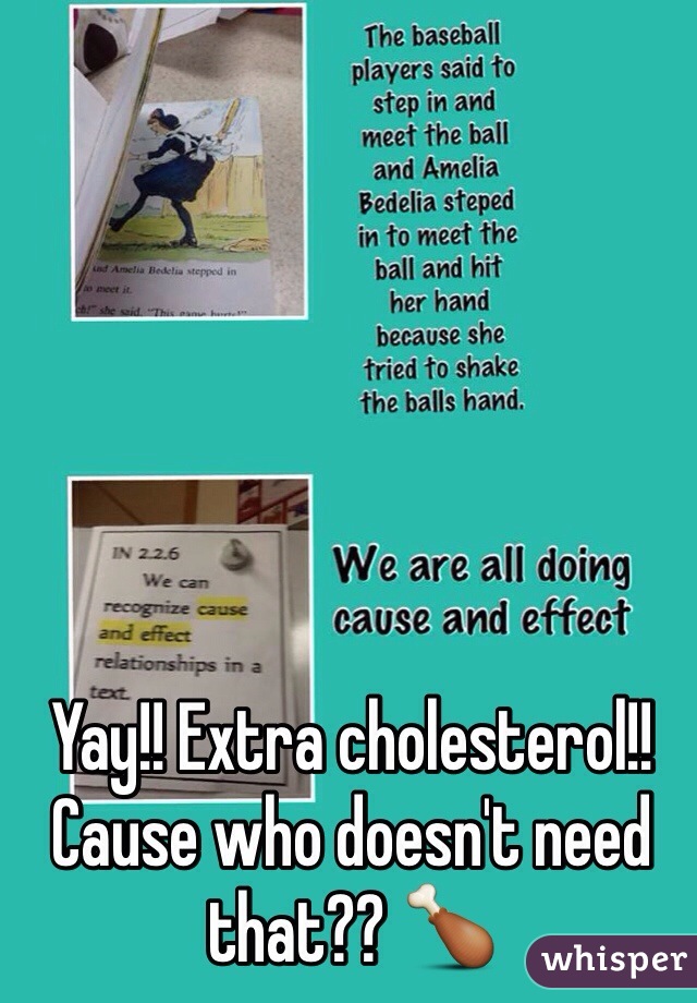 Yay!! Extra cholesterol!! Cause who doesn't need that?? 🍗