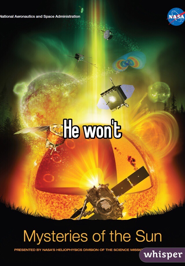 He won't