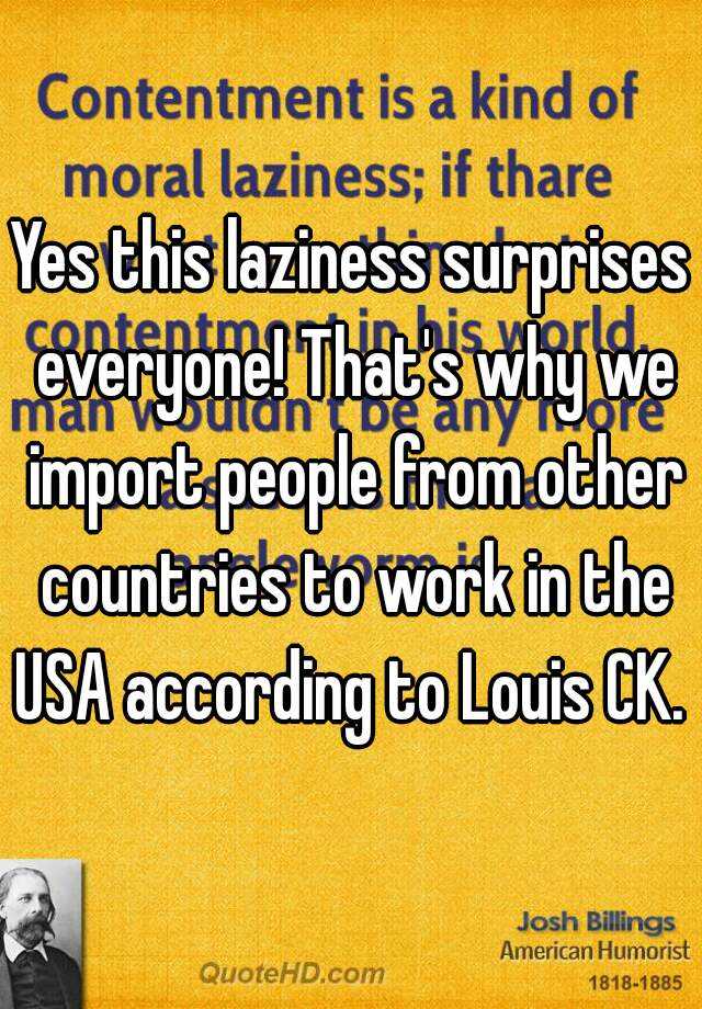 yes-this-laziness-surprises-everyone-that-s-why-we-import-people-from