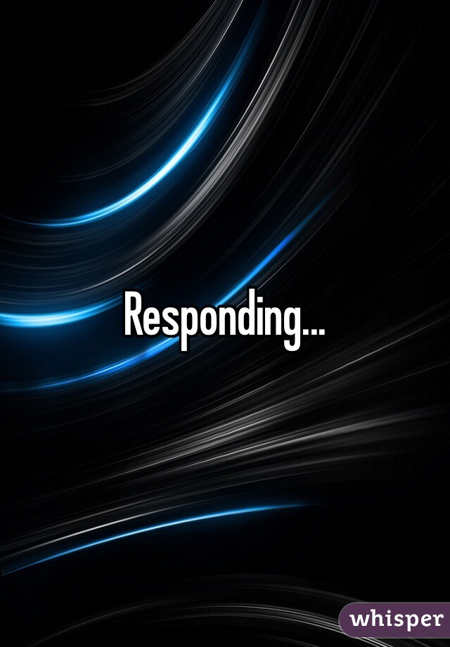 Responding...