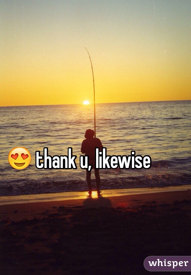 😍 thank u, likewise