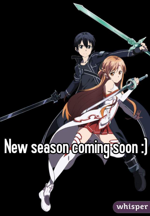 New season coming soon :)