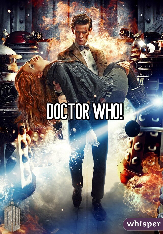 DOCTOR WHO! 