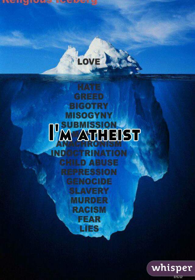 I'm atheist 