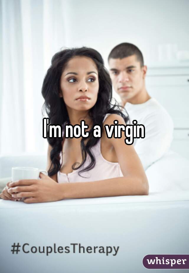 I'm not a virgin