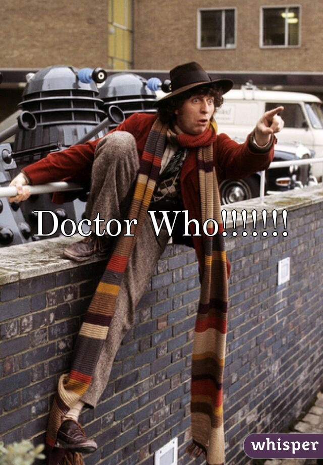 Doctor Who!!!!!!!