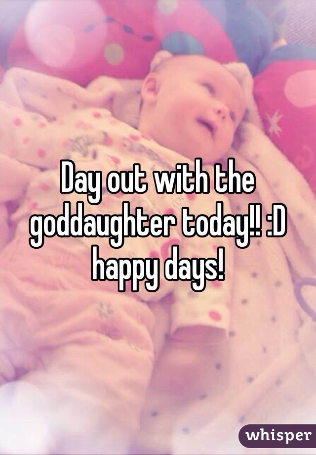Day out with the goddaughter today!! :D happy days! 