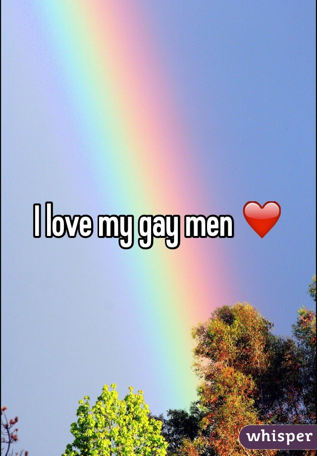 I love my gay men ❤️