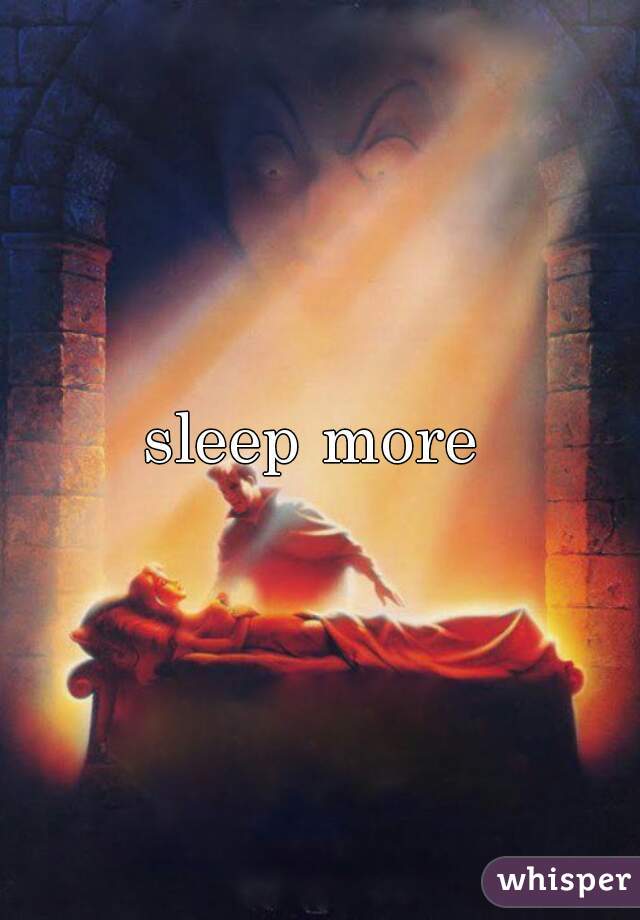 sleep more 