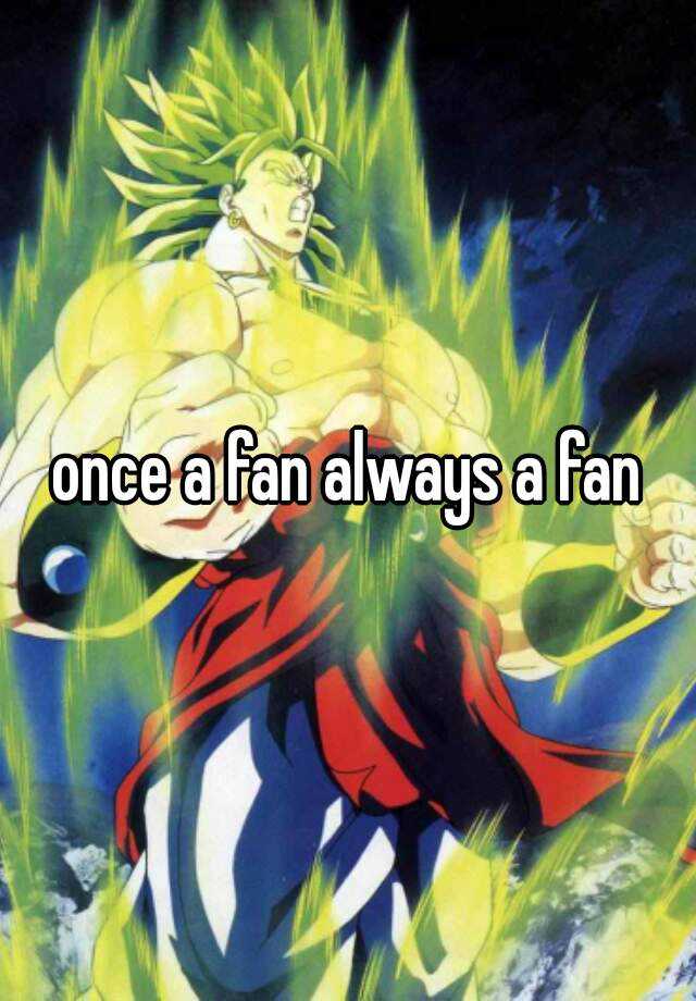 once-a-fan-always-a-fan