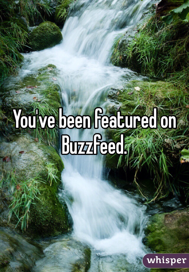 You've been featured on Buzzfeed. 