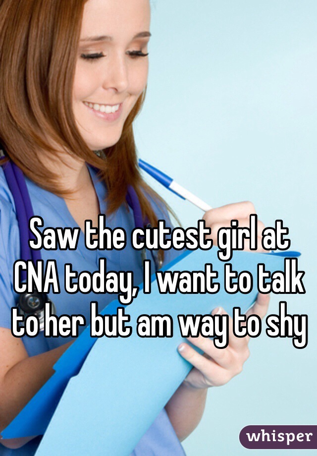 Saw the cutest girl at CNA today, I want to talk to her but am way to shy