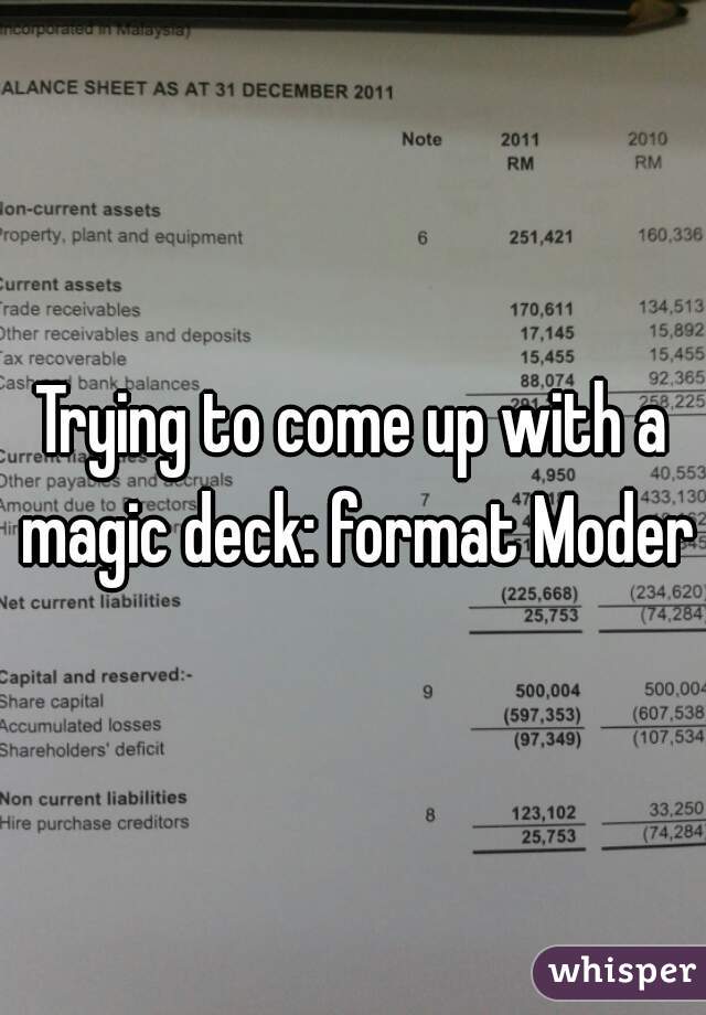 Trying to come up with a magic deck: format Modern