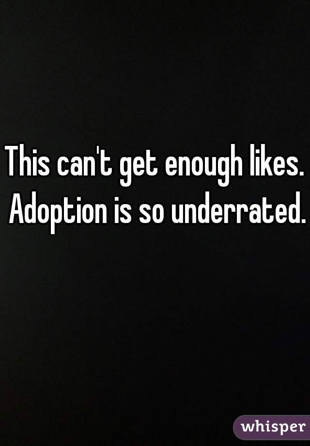 This can't get enough likes. Adoption is so underrated.   