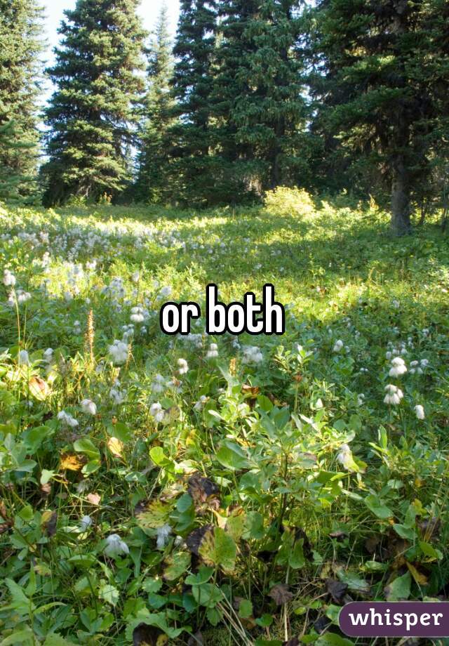 or both