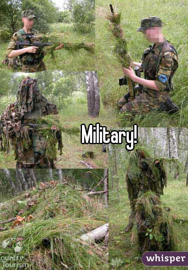 Military! 