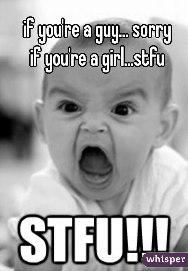 if you're a guy... sorry
if you're a girl...stfu