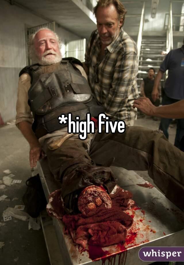*high five
