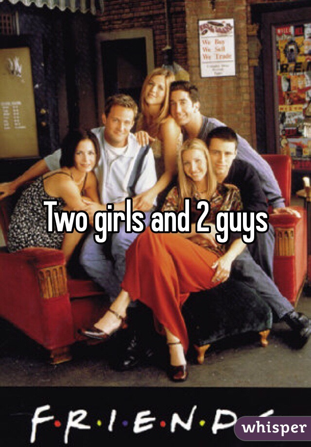 Two girls and 2 guys