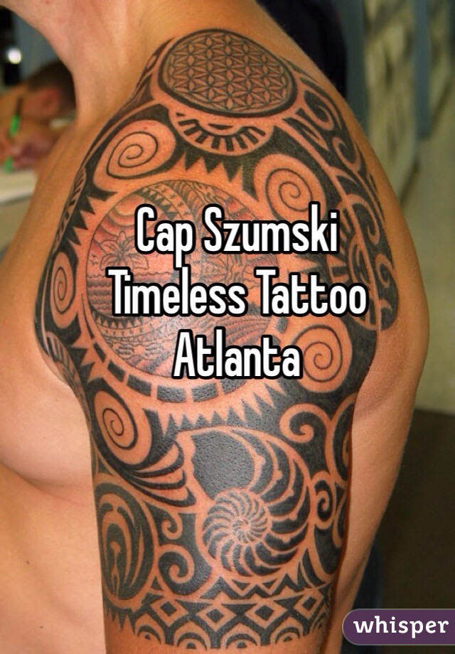 Cap Szumski
Timeless Tattoo
Atlanta