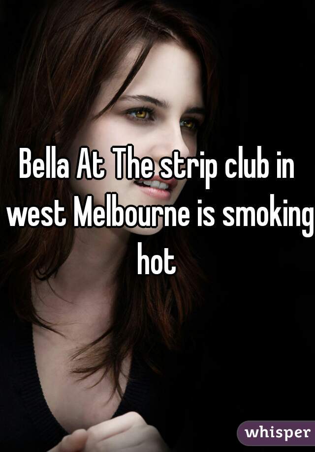 
Bella At The strip club in west Melbourne is smoking hot 