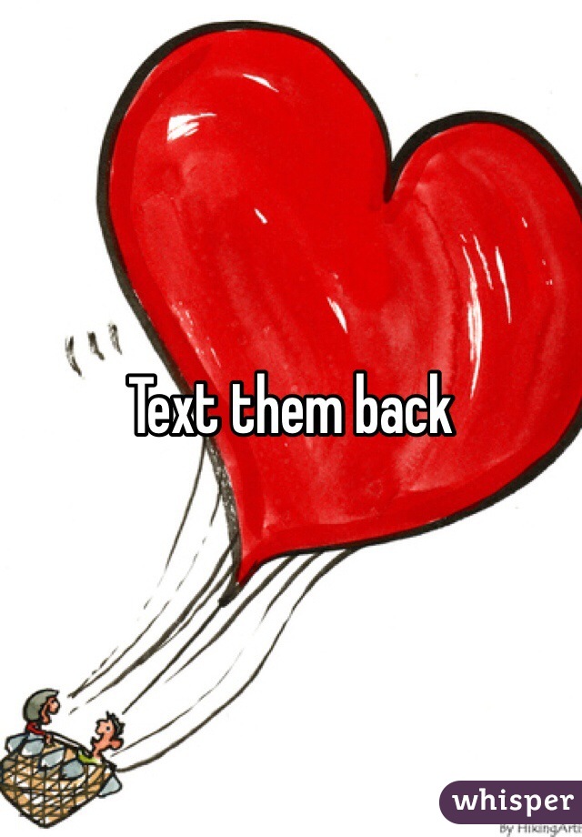 Text them back