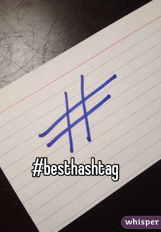 #besthashtag