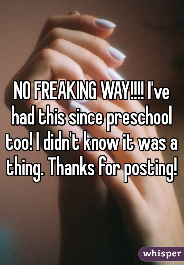 NO FREAKING WAY!!!! I've had this since preschool too! I didn't know it was a thing. Thanks for posting!