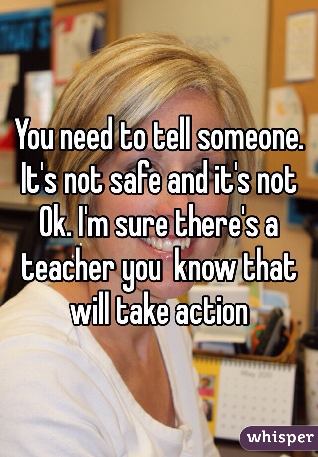 You need to tell someone. It's not safe and it's not Ok. I'm sure there's a teacher you  know that will take action