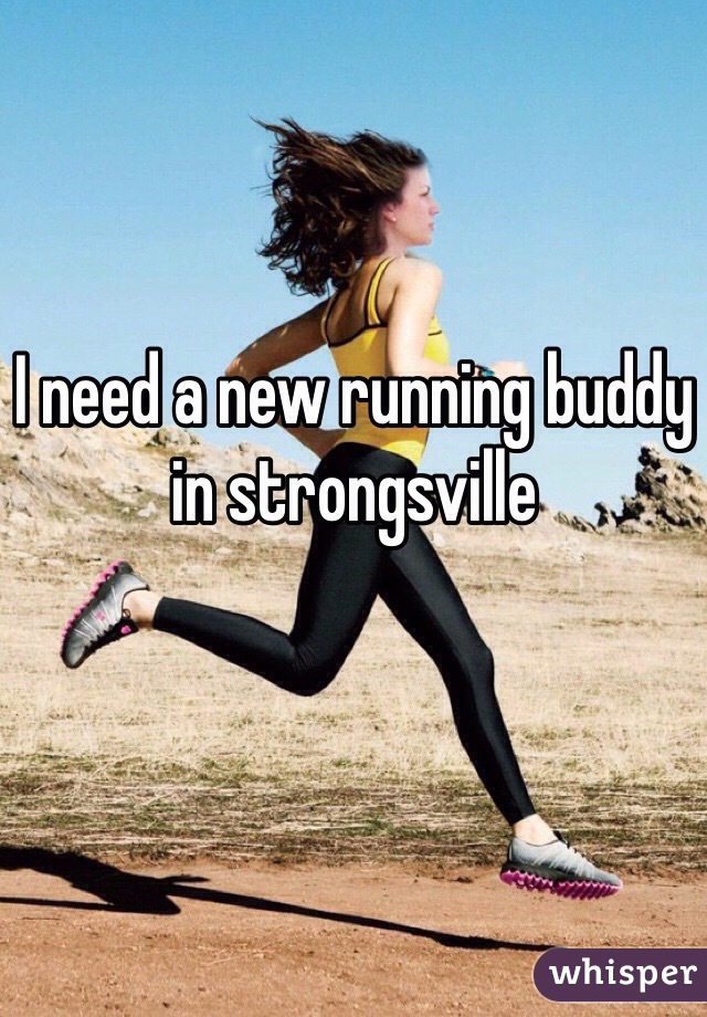 I need a new running buddy in strongsville 