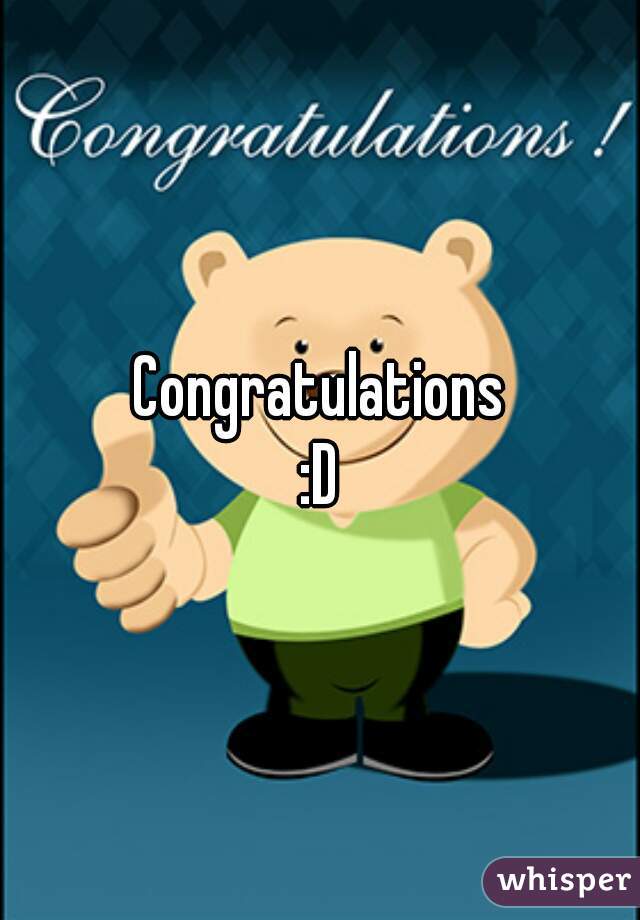 Congratulations
:D