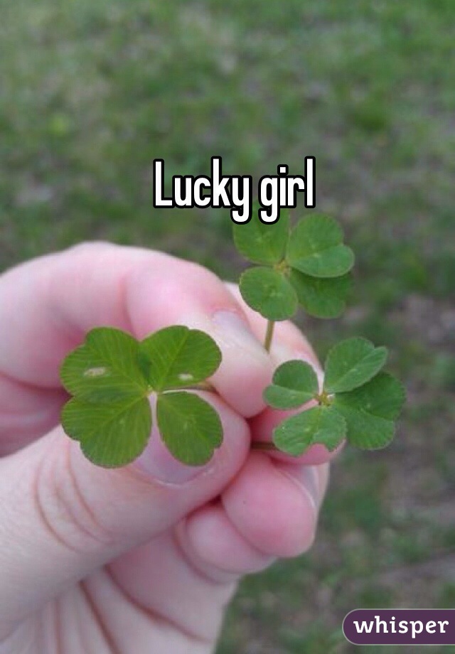 Lucky girl 