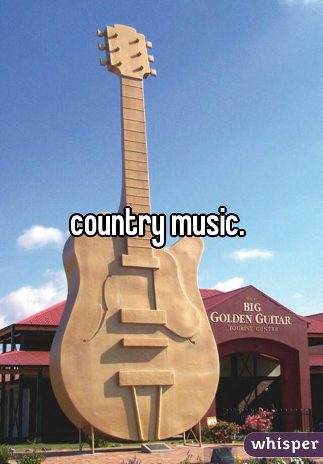 country music. 