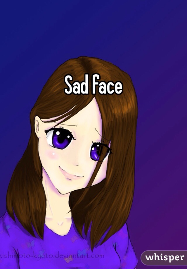 Sad face 
