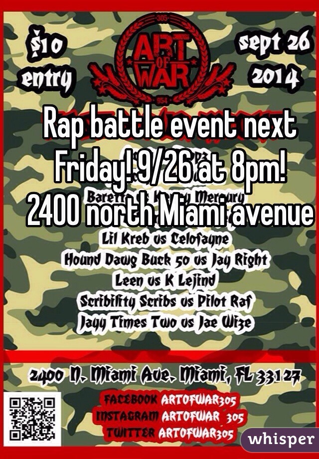 Rap battle event next Friday! 9/26 at 8pm! 
2400 north Miami avenue