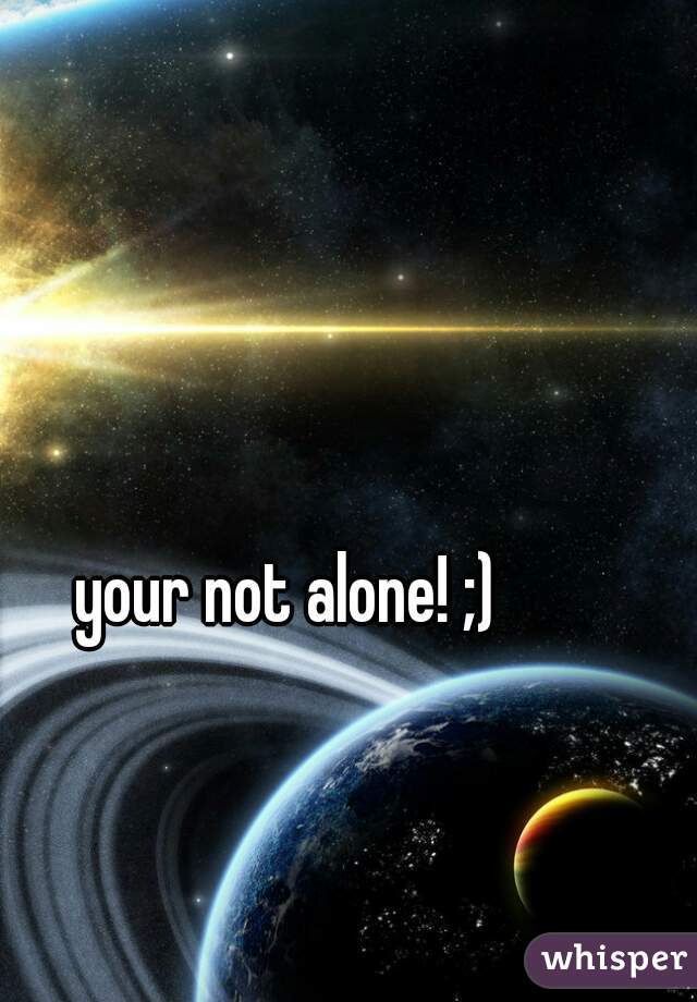 your not alone! ;) 