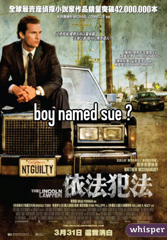 boy named sue ?