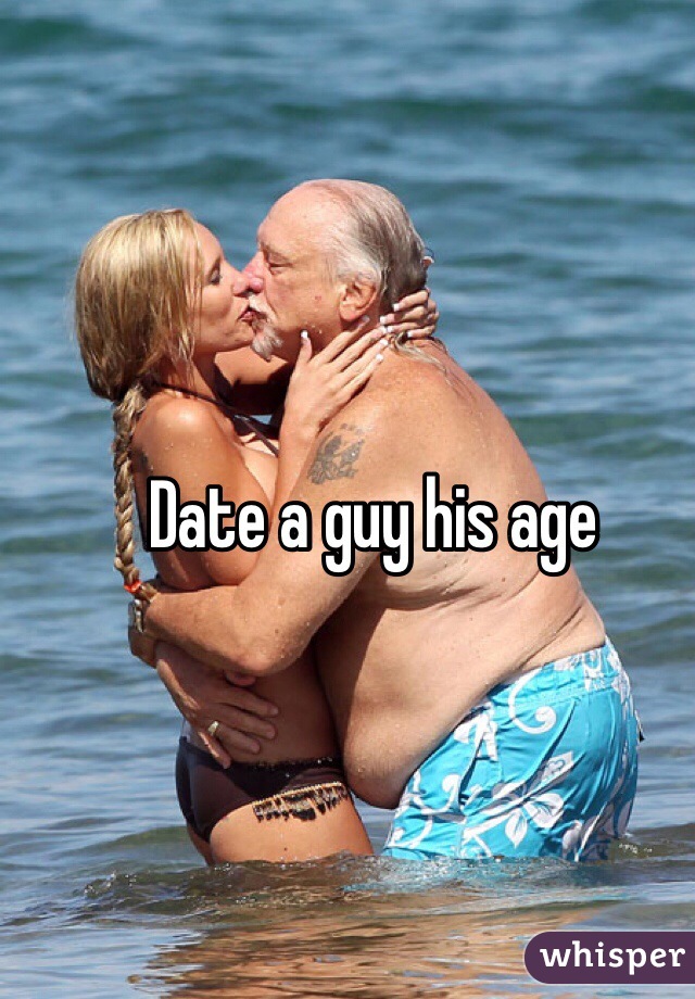 Date a guy his age