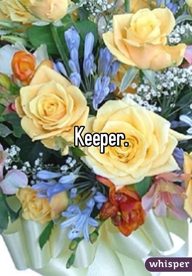 Keeper.