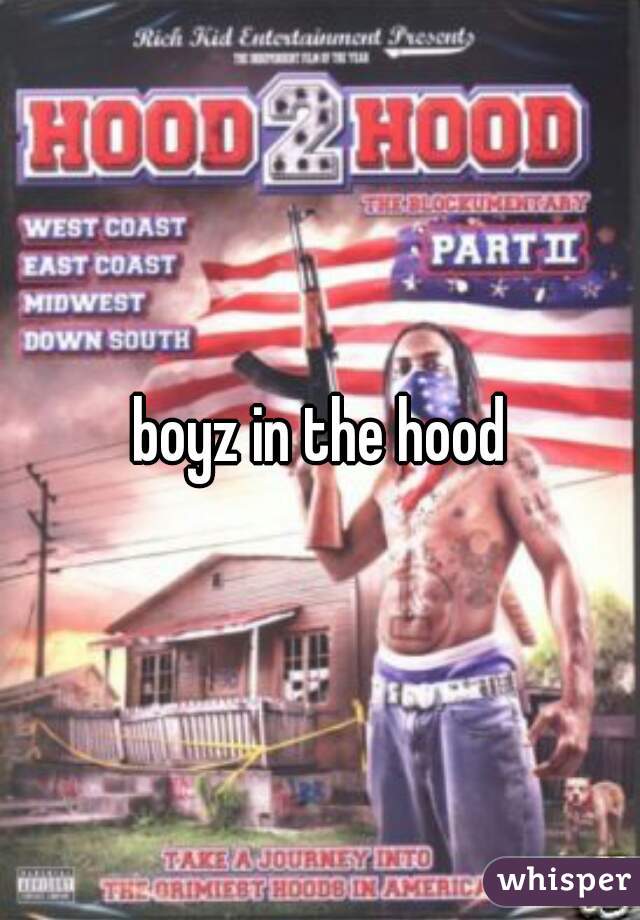 boyz in the hood
