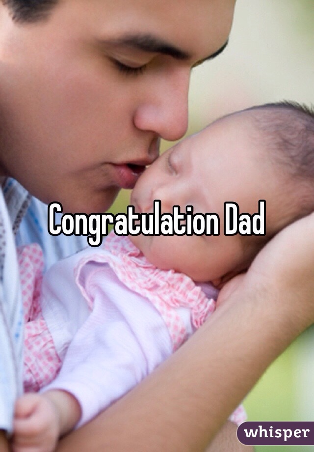 Congratulation Dad