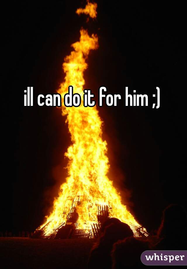 ill can do it for him ;)