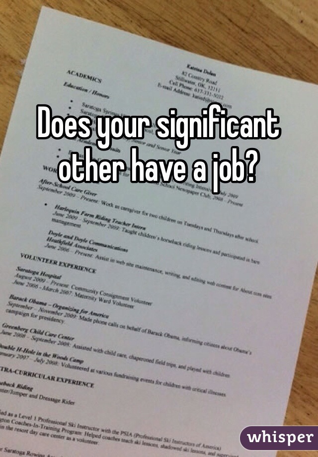 Does your significant other have a job?