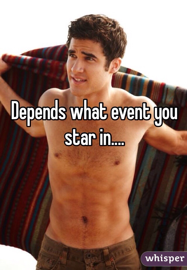 Depends what event you star in....