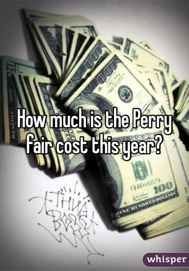 How much is the Perry fair cost this year?